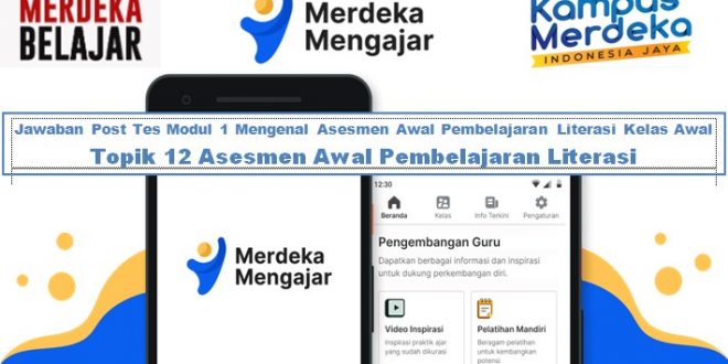 Jawaban Post Tes Modul Mengenal Asesmen Awal Pembelajaran Literasi Kelas Awal Topik Asesmen