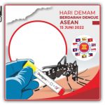 Twibbon Hari Demam Berdarah Dengue ASEAN 15 juni 2022