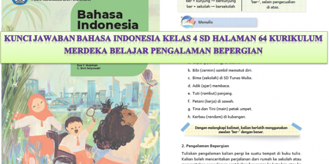 Kunci Jawaban Bahasa Indonesia Kelas 4 Sd Halaman 64 Kurikulum Merdeka