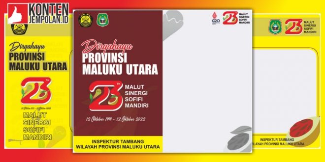 Twibbon HUT Provinsi Malut 2022 ke-23 Tahun
