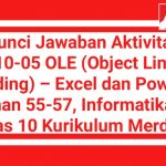 Kunci Jawaban Aktivitas TIK-K10-05 OLE (Object Linking & Embedding) – Excel dan PowerPoint Halaman 55-57, Informatika SMA Kelas 10 Kurikulum Merdeka