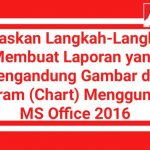 Langkah-Langkah Membuat Laporan yang Mengandung Gambar dan Diagram (Chart) Menggunakan MS Office 2016